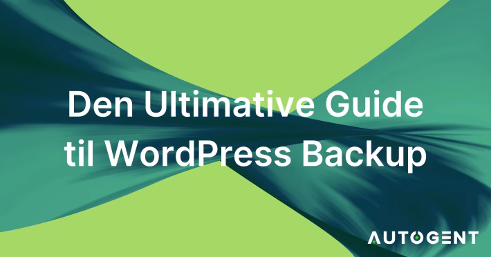 Den Ultimative Guide til WordPress Backup i 2025 - Sådan Beskytter Du Din Hjemmeside 6 https://autogent.dk/de-flotteste-og-bedste-gratis-wordpress-temaer-i-2024/ Autogent | Din partner til alt i WordPress | 5 / 5 stjerner Den Ultimative Guide til WordPress Backup i 2025 - Sådan Beskytter Du Din Hjemmeside